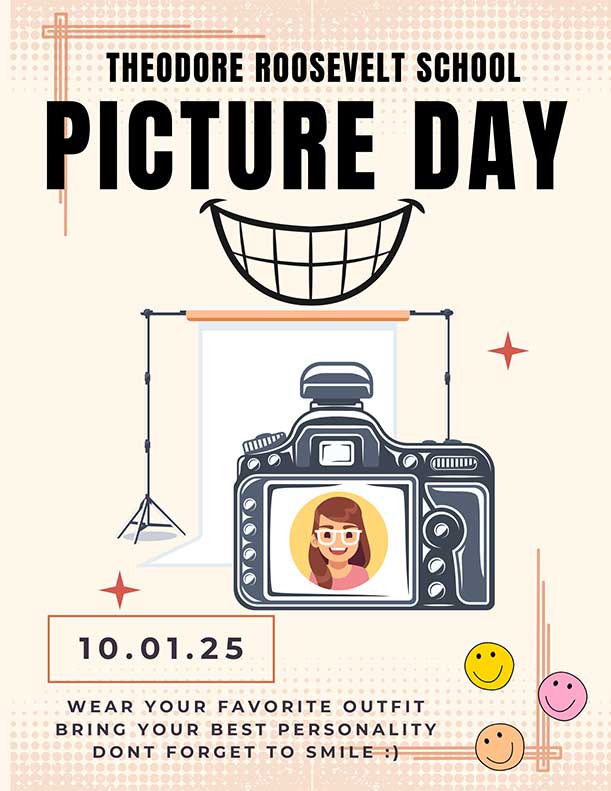 Poster for Theodore Roosevelt School Picture Day on 10.01.25, featuring a camera, backdrop, smiley faces, and a reminder to wear your favorite outfit and bring your best personality.