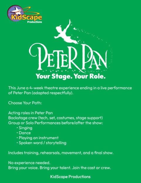 Poster for KidScape Productions' 4-week Peter Pan theatre experience, inviting kids to act, join backstage, or perform, ending in a live show in June.